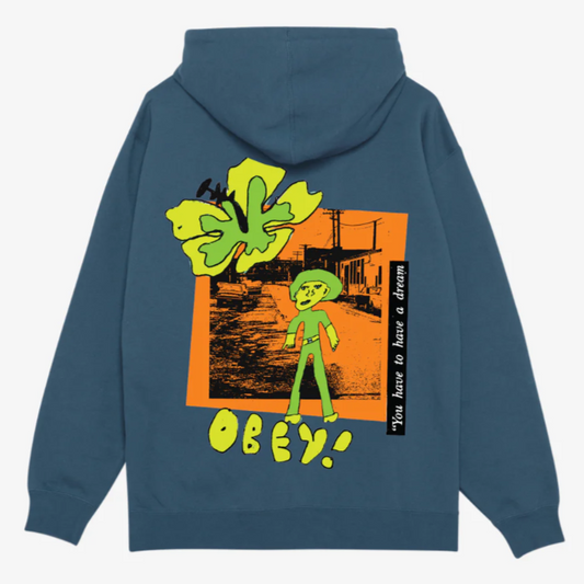 Obey You Have To Have A Dream Hoodie