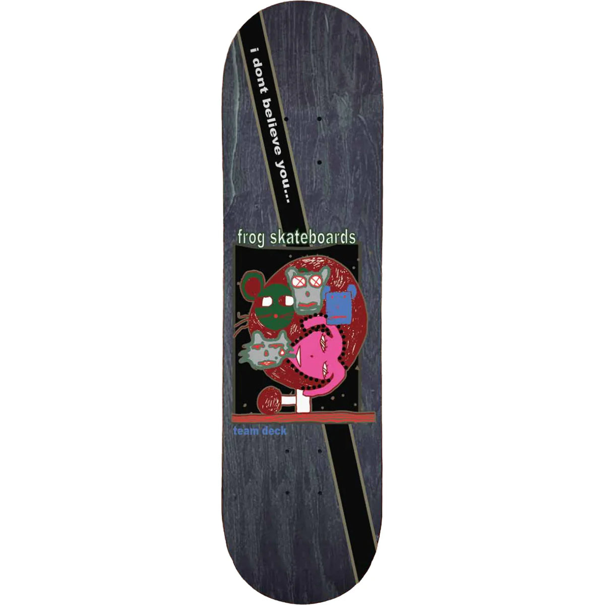 Frog I Dont Believe You Team Deck