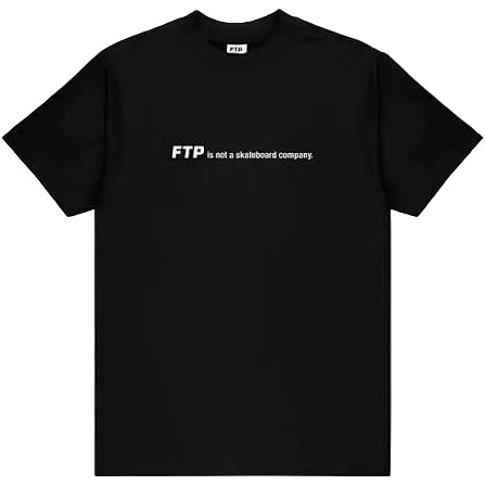 FTP Is Not A Skateboard Company Tee