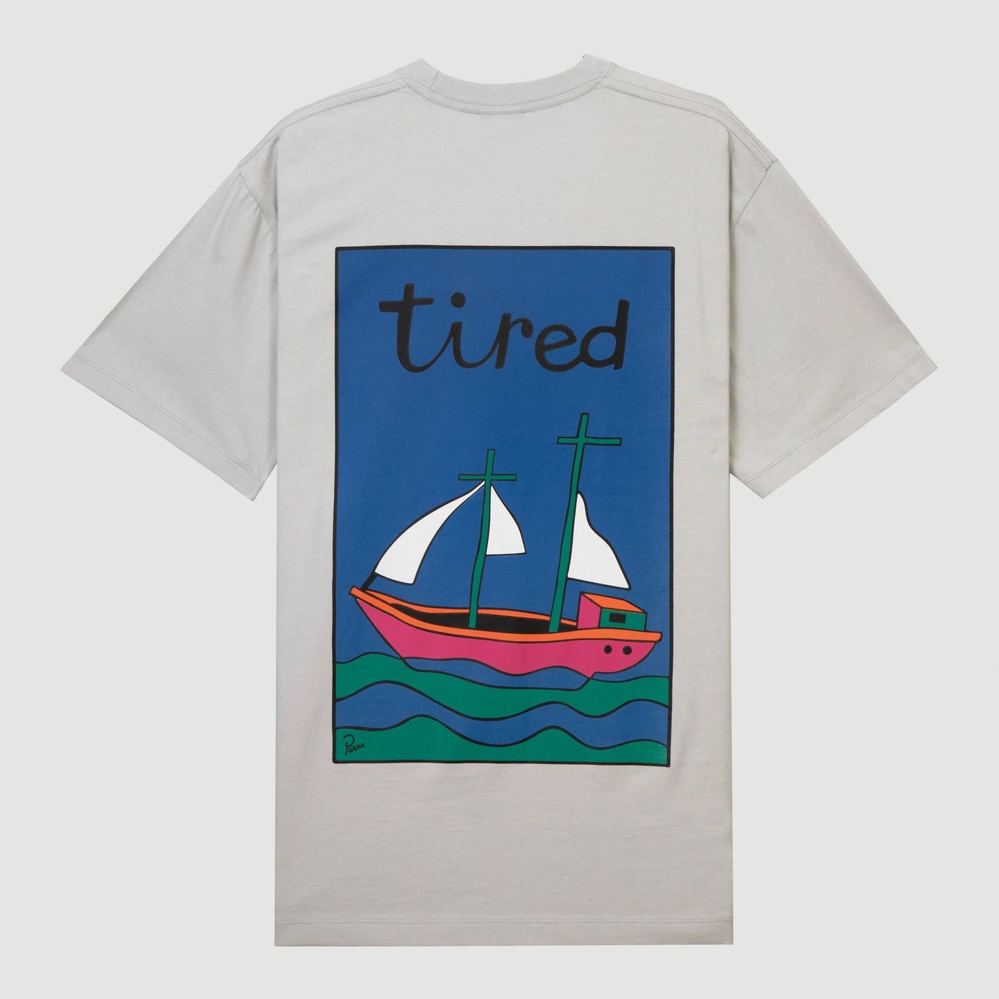 Tired The Ship Has Sailed Tee Stone