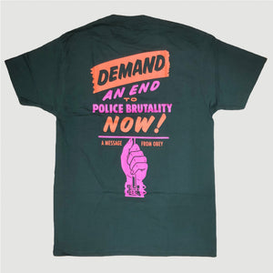 Obey End Police Brutality Tee Forest Green